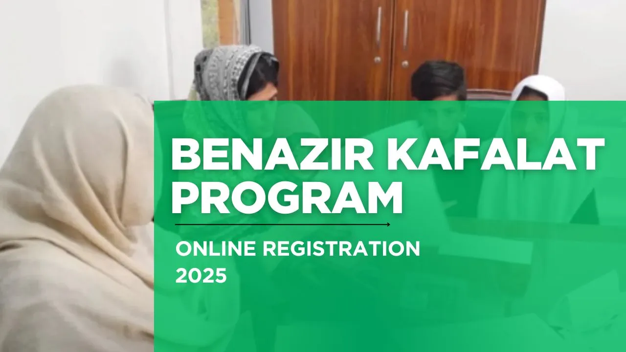 Benazir Kafalat Program Online Registration