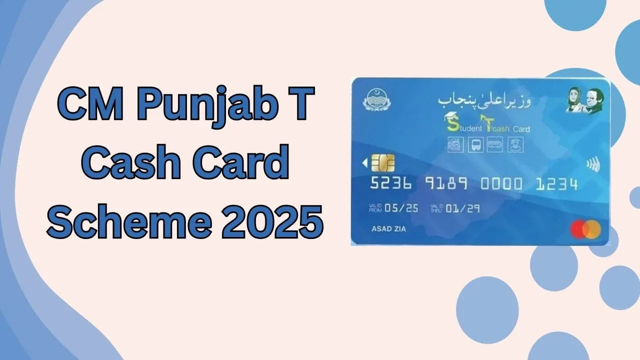 CM Punjab T Cash Card Scheme